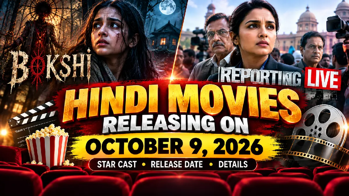Hindi Movies Releasing on October 9, 2026: Star Cast, Release Date & Details