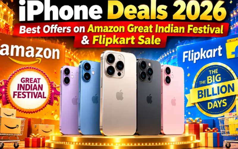 iPhone Deals 2026: Best Offers on Amazon Great Indian Festival & Flipkart Sale