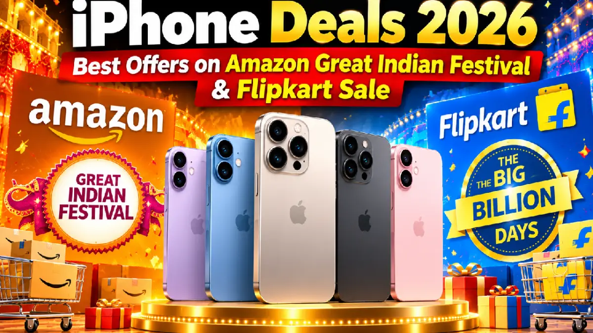 iPhone Deals 2026: Best Offers on Amazon Great Indian Festival & Flipkart Sale