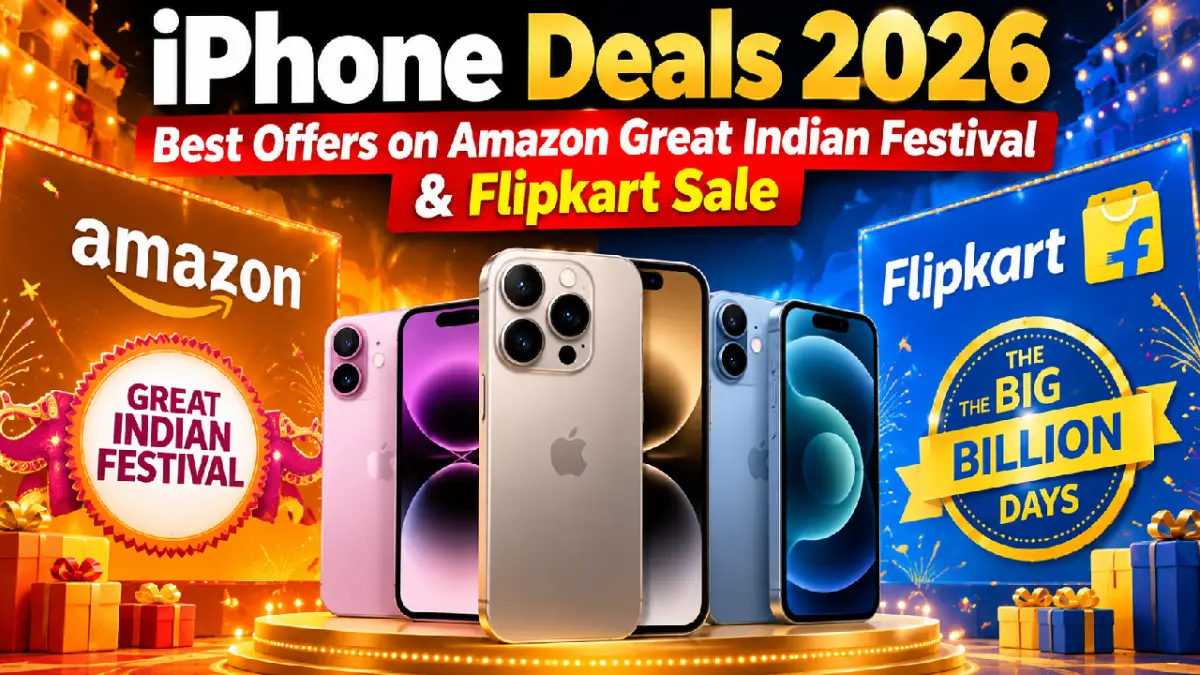 iPhone Deals 2026: Best Offers on Amazon Great Indian Festival & Flipkart Sale