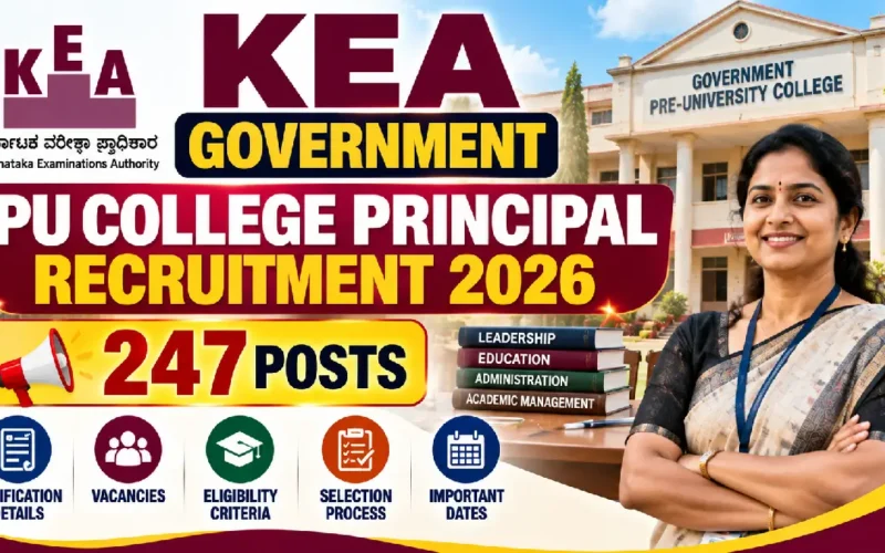 KEA Government PU College Principal Recruitment 2026: 247 Posts, Eligibility & Selection