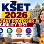 KEA KSET 2026: Assistant Professor Eligibility Test, Notification & Eligibility