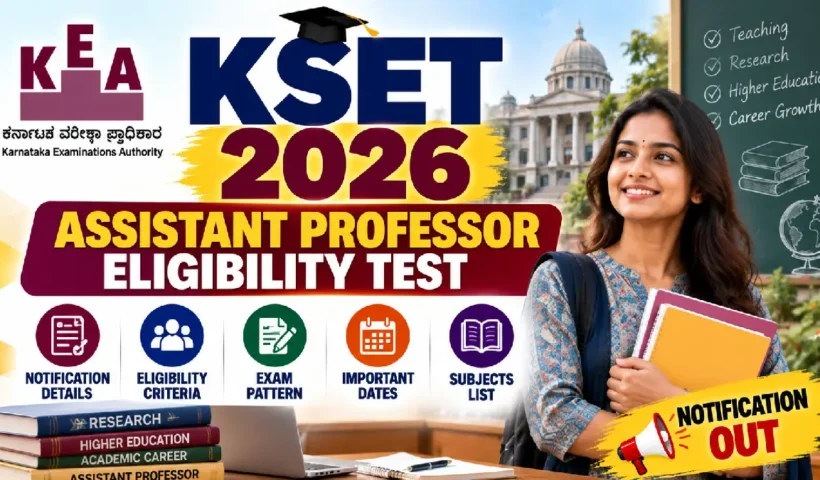 KEA KSET 2026: Assistant Professor Eligibility Test, Notification & Eligibility