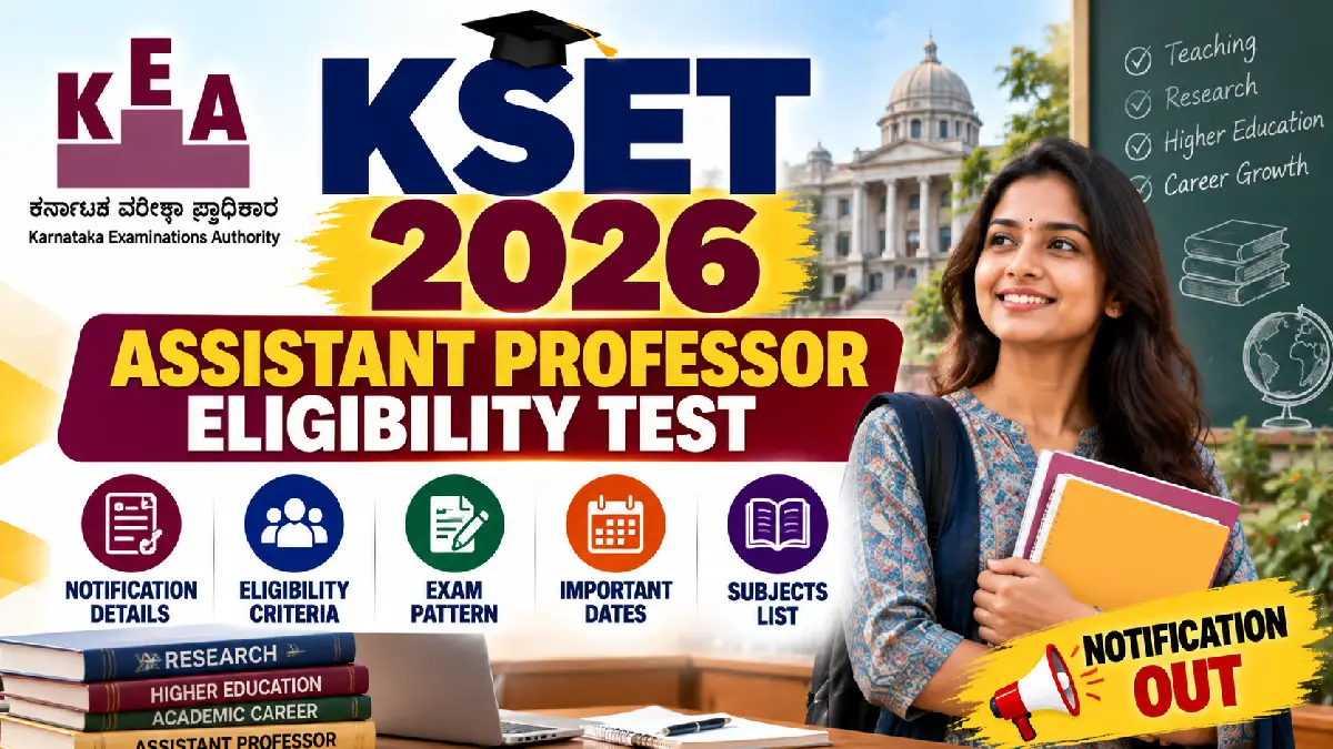 KEA KSET 2026: Assistant Professor Eligibility Test, Notification & Eligibility