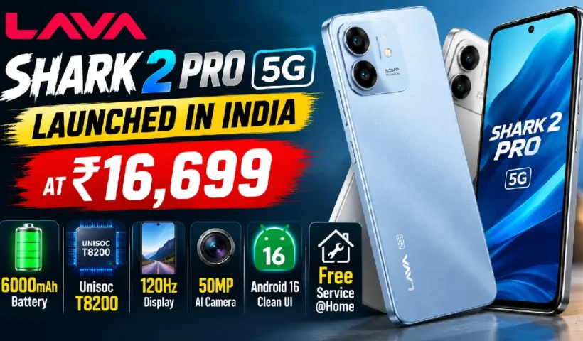 Lava Shark 2 Pro 5G Launched in India at ₹16,699: 6000mAh Battery, Specs & Features