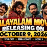 Malayalam Movies Releasing on October 9, 2026: Star Cast, Release Date & Details