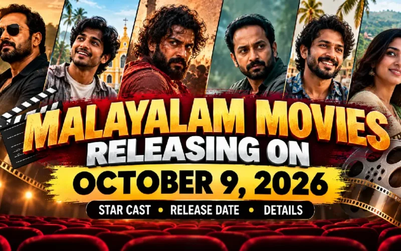 Malayalam Movies Releasing on October 9, 2026: Star Cast, Release Date & Details