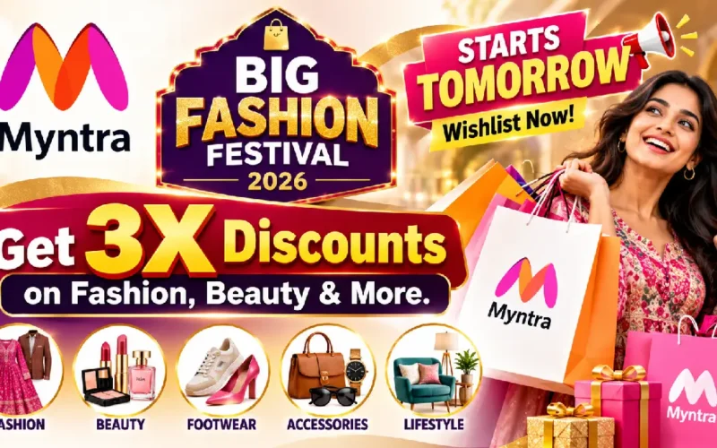 Myntra Big Fashion Festival 2026 Starts Tomorrow: 3X Discounts on Fashion & Beauty