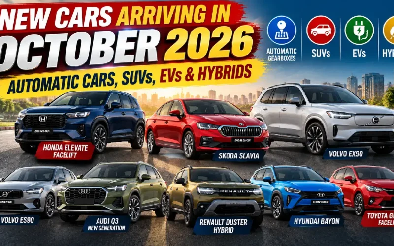 New Cars Arriving in October 2026: Automatic Cars, SUVs, EVs & Hybrids