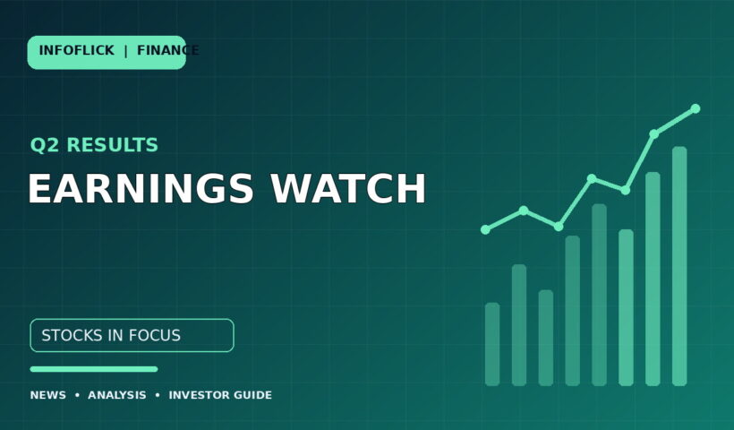 Infoflick Finance thumbnail for Q2 earnings results and stocks in focus