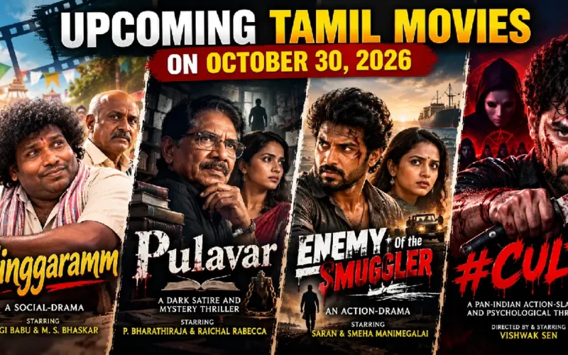 Tamil Movies Releasing on October 30, 2026: Star Cast, Release Date and Details