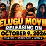 Telugu Movies Releasing on October 9, 2026: Star Cast, Release Date & Details