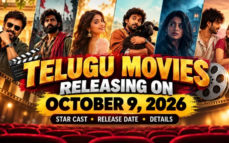 Telugu Movies Releasing on October 9, 2026: Star Cast, Release Date & Details
