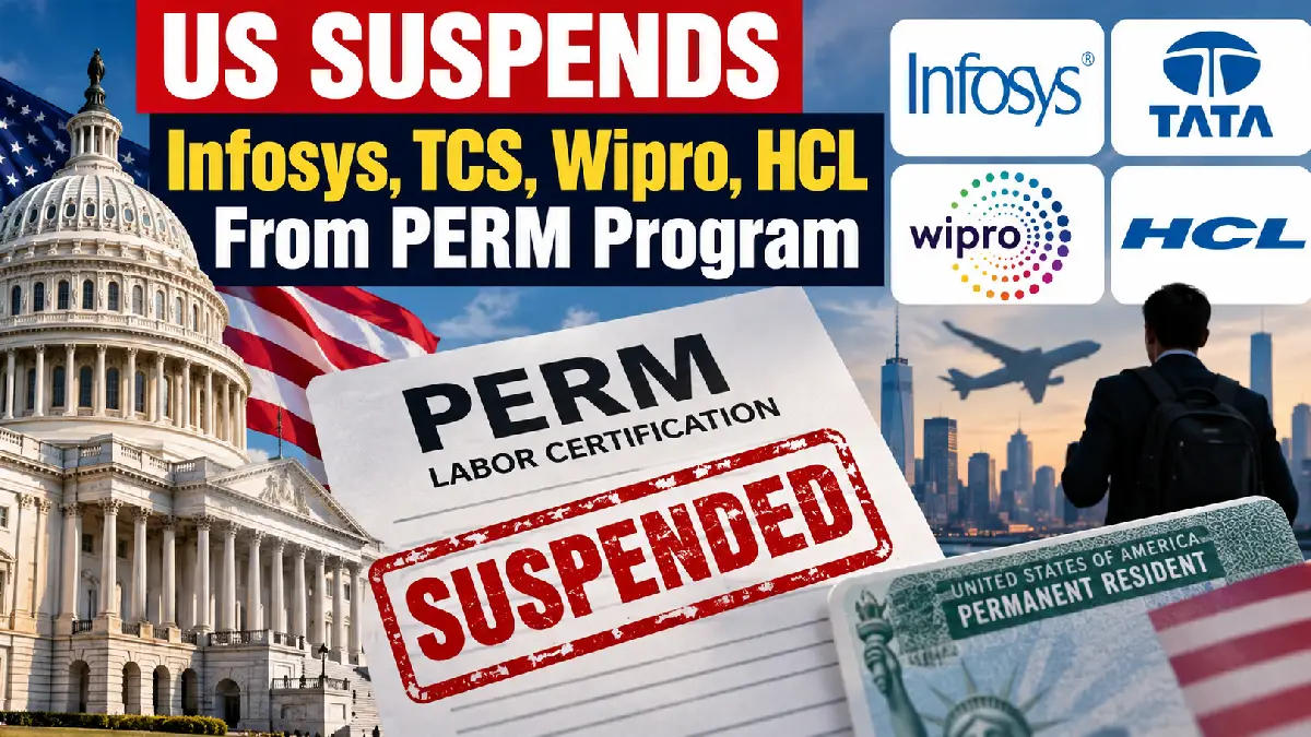 US Suspends Infosys, TCS, Wipro, HCL From PERM Program: What It Means
