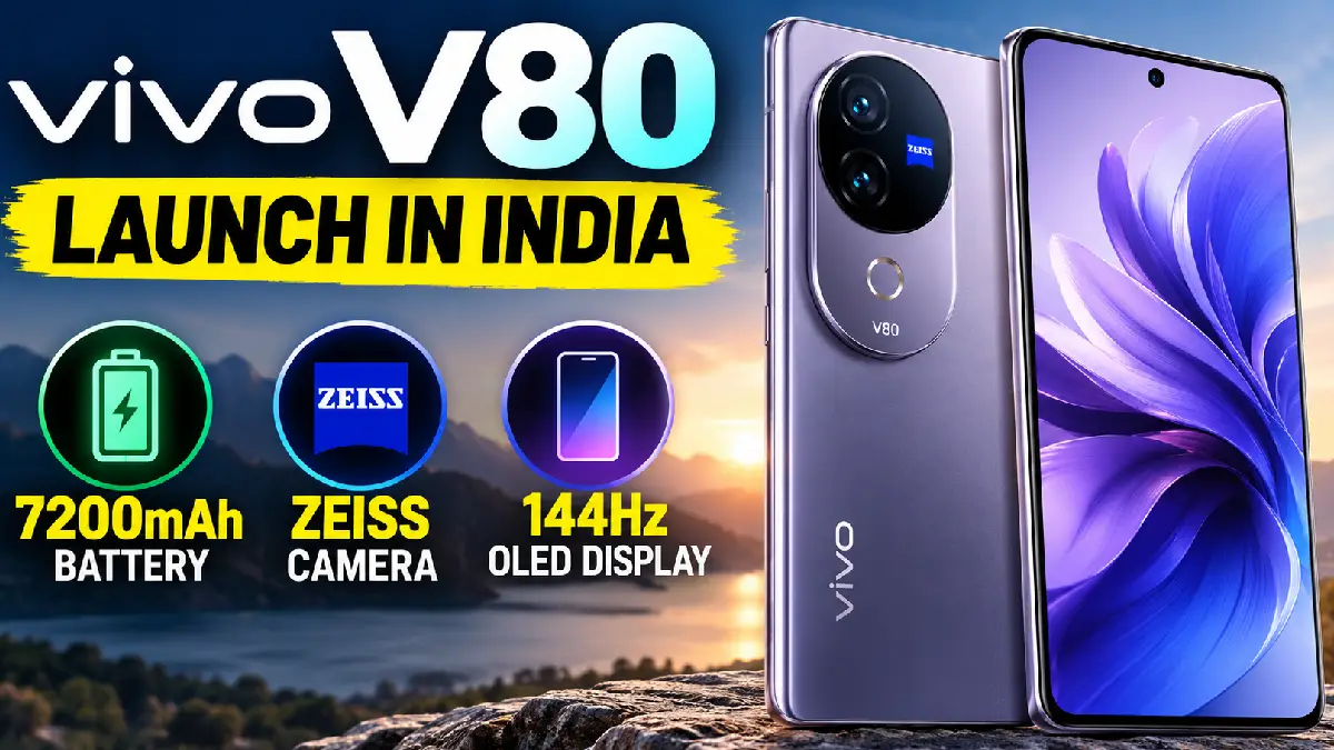 Vivo V80 Launch in India: 7200mAh Battery, ZEISS Camera & Specs